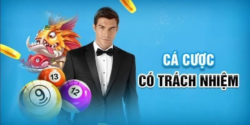 Hiểu đúng về khái niệm chơi phải có trách nhiệm